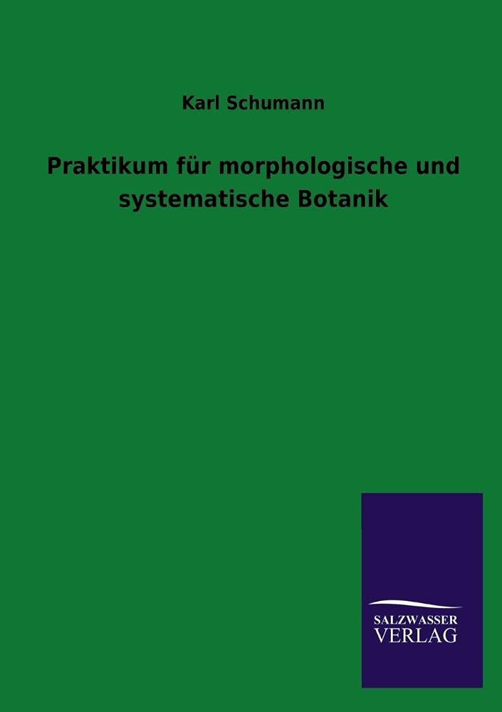 Praktikum fr morphologische und systematische Botanik (German Edition),Used