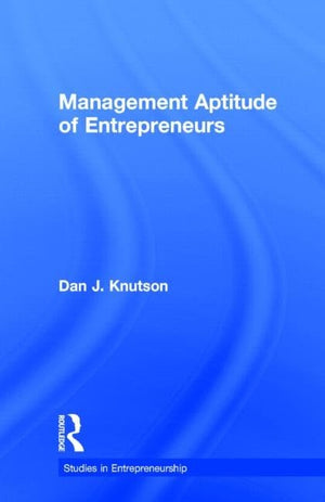 Management Aptitude Of Entrepreneurs (Garland Studies In Entrepreneurship),Used