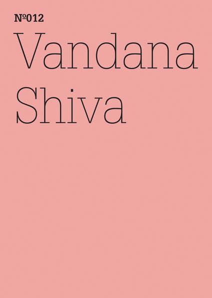 Vandana Shiva: The Corporate Control of Life: 100 Notes, 100 Thoughts: Documenta Series 012 (100 Notes, 100 Thoughts: Documenta ,Used