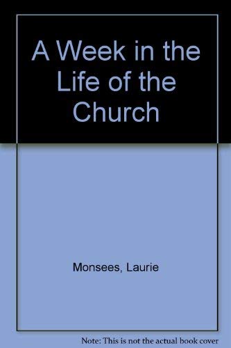 A Week in the Life of the Church,Used