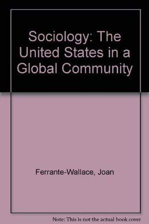 Sociology: The United States in a Global Community,Used