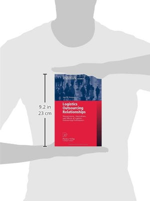 Logistics Outsourcing Relationships: Measurement, Antecedents, and Effects of Logistics Outsourcing Performance (Contributions t,Used