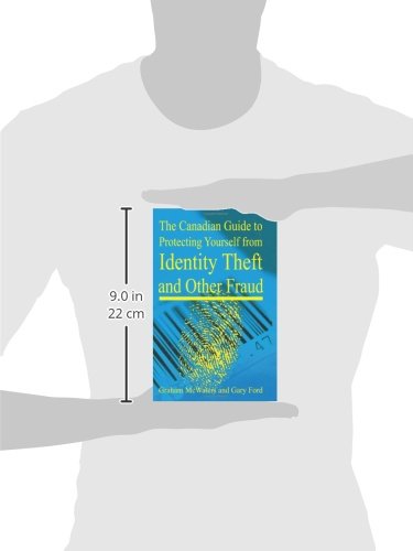The Canadian Guide to Protecting Yourself from Identity Theft and Other Fraud,Used