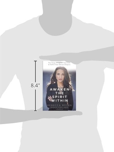 Awaken The Spirit Within: 10 Steps To Ignite Your Life And Fulfill Your Divine Purpose,New