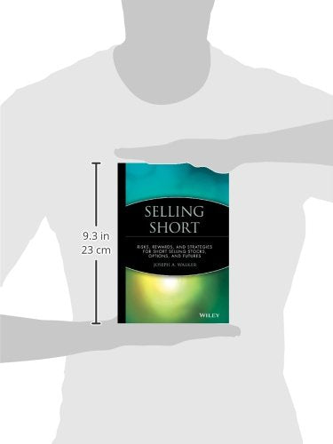 Selling Short: Risks, Rewards, and Strategies for Short Selling Stocks, Options, and Futures,Used