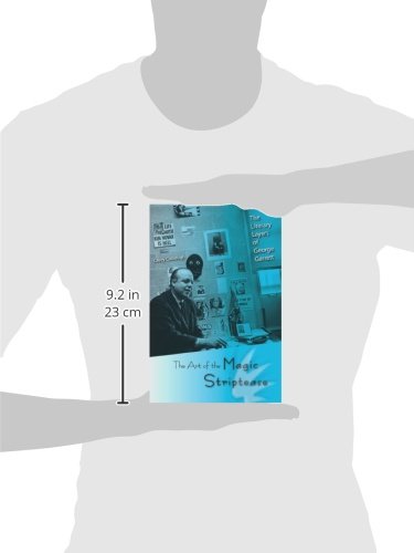 The Art of the Magic Striptease: The Literary Layers of George Garrett,Used