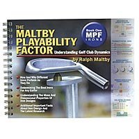 The Maltby Playability Factor; Book One MPF Irons by Ralph D. Maltby (20050503),Used