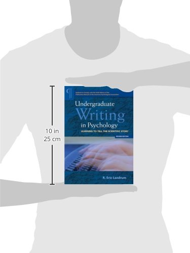 Undergraduate Writing in Psychology: Learning to Tell the Scientific Story, 2012 Revised Edition,New