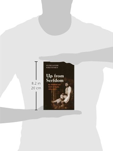 Up From Serfdom: My Childhood And Youth In Russia, 18041824,New