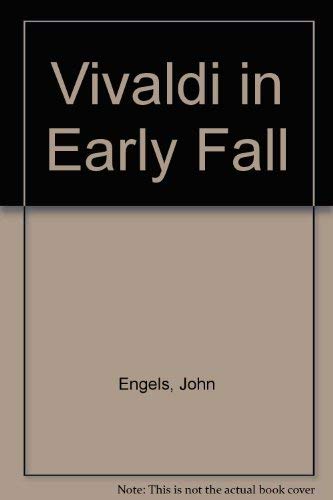 Vivaldi in Early Fall: Poems,Used