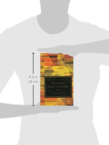 Telling God'S Story: The Biblical Narrative From Beginning To End,New