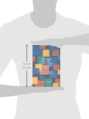 Racism in the Post Civil Rights Era: Now You See It, Now You Don't (Suny Series in AfroAmerican Studies),Used