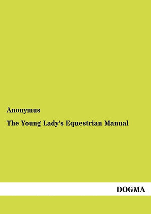 The Young Lady's Equestrian Manual,Used