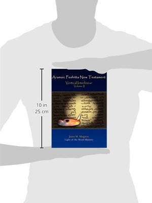 Aramaic Peshitta New Testament Vertical Interlinear Volume II,Used