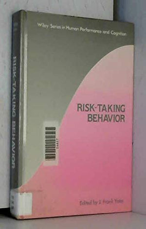 RiskTaking Behavior (Human Performance and Cognition Series),Used