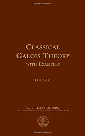 Classical Galois Theory, With Examples,Used