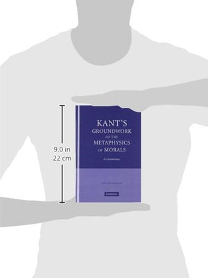 Kant's Groundwork of the Metaphysics of Morals: A Commentary,Used