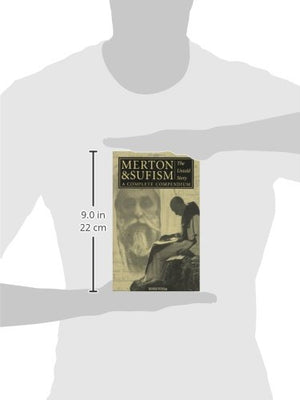 Merton & Sufism: The Untold Story: A Complete Compendium (1) (The Fons Vitae Thomas Merton Series),New
