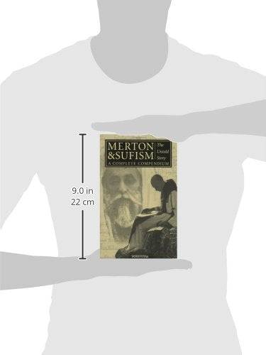 Merton & Sufism: The Untold Story: A Complete Compendium (1) (The Fons Vitae Thomas Merton Series),New