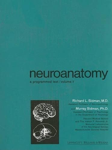 Neuroanatomy: A Programmed Text: 1,New