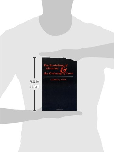 The Evolution of Altruism and the Ordering of Love (Moral Traditions),Used