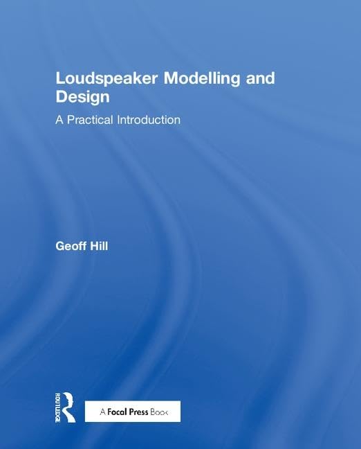 Loudspeaker Modelling And Design: A Practical Introduction,Used