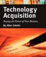 Technology Acquisition: Buying The Future Of Your Business: Buying The Future Of Your Business,Used