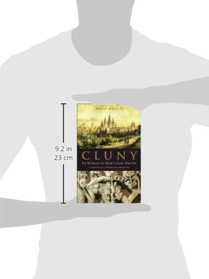 Cluny: In Search Of God'S Lost Empire