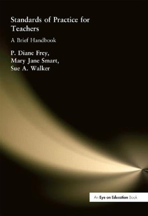Standards of Practice for Teachers: A Brief Handbook,Used
