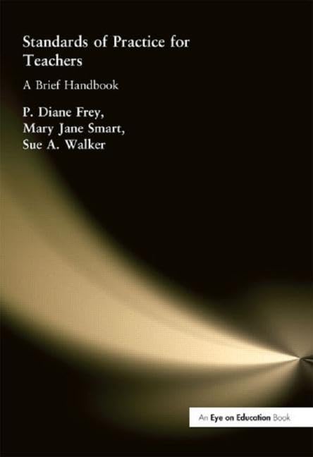Standards of Practice for Teachers: A Brief Handbook,Used