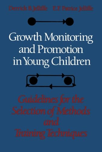Growth Monitoring And Promotion In Young Children: Guidelines For The Selection Of Methods And Training Techniques