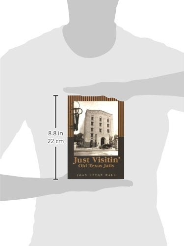 Just Visitin': Old Texas Jails,Used