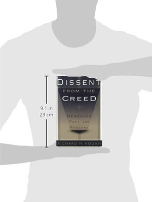 Dissent from the Creed: Heresies Past and Present,Used