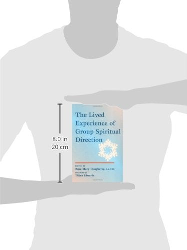 The Lived Experience of Group Spiritual Direction,Used