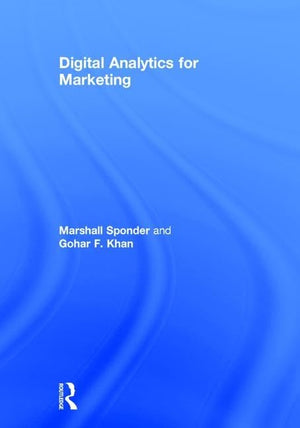Digital Analytics for Marketing (Mastering Business Analytics),New
