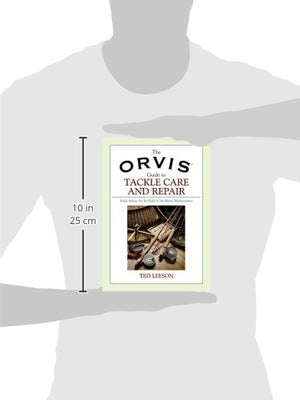 Orvis Guide to Tackle Care and Repair: Solid Advice For InField Or AtHome Maintenance,Used