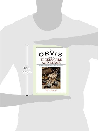 Orvis Guide to Tackle Care and Repair: Solid Advice For InField Or AtHome Maintenance,Used