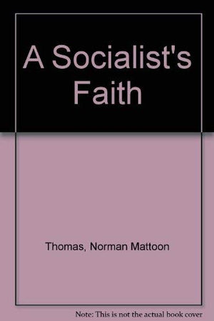 A Socialists Faith