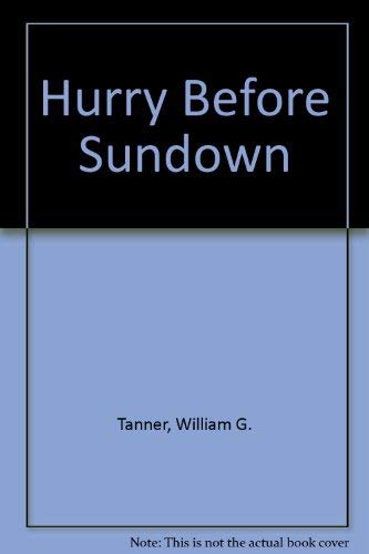Hurry Before Sundown,Used