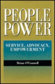 People Power: Service, Advocacy, Empowerment : Selected Writings of Brian O'Connell,Used