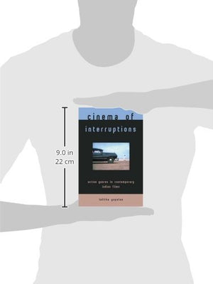 Cinema of Interruptions: Action Genres in Contemporary Indian Cinema,Used