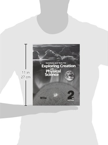 Exploring Creation with Physical Science 2nd Edition, Solutions and Tests,Used