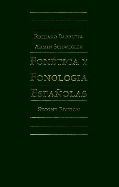 Fonetica Y Fonologia Espanolas : Teoria Y Practica,New