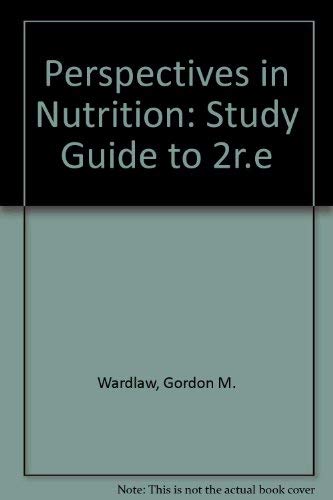Perspectives in Nutrition: Student Study Guide,Used