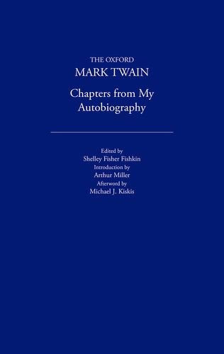 Chapters from My Autobiography (19061907) (The ^AOxford Mark Twain),Used