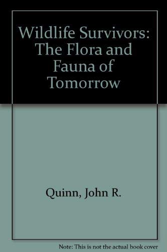 Wildlife Survivors: The Flora and Fauna of Tomorrow,Used