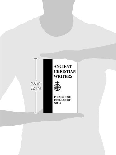 40. The Poems Of St. Paulinus Of Nola (Ancient Christian Writers),New