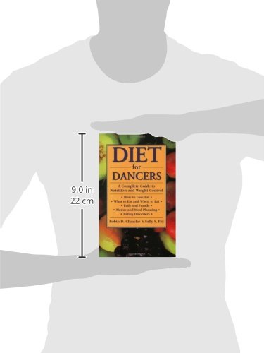 Diet For Dancers: A Complete Guide To Nutrition And Weight Control,Used