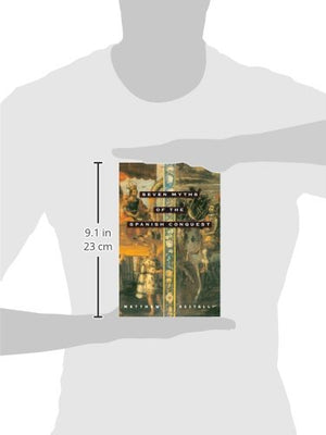 Seven Myths of the Spanish Conquest,Used