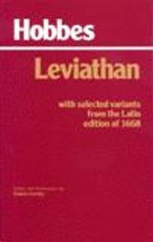 Leviathan: With Selected Variants From The Latin Edition Of 1668 (Hackett Classics)